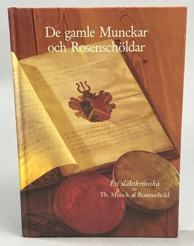 De gamle Munckar och Rosenschöldar. En…