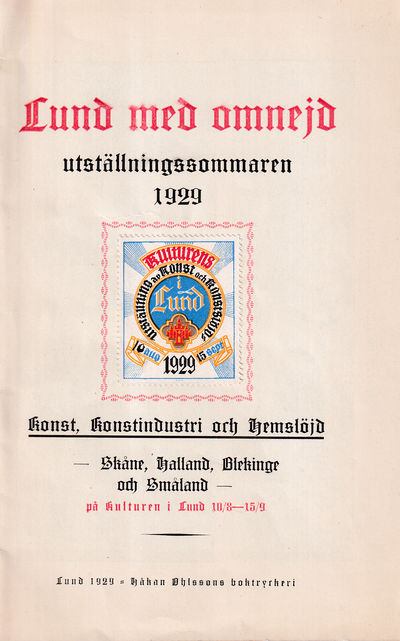 Lund med omnejd utställningssommaren 1929. Konst,…