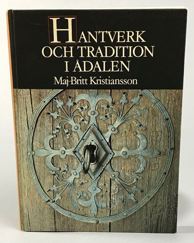Hantverk och tradition i Ådalen. [Utg. av] LTs…
