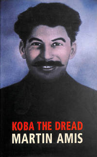 Koba The Dread: Laughter and the Twenty Million by Amis, Martin - 2002-09-02