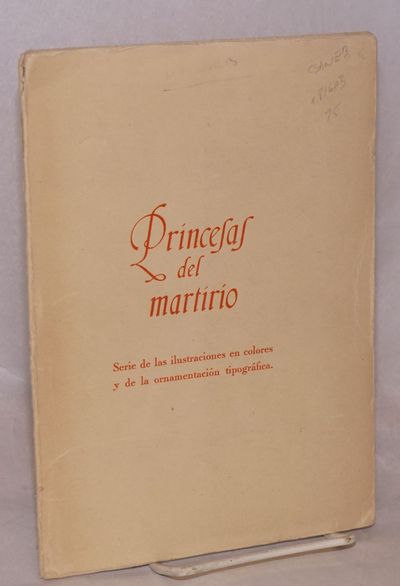 Princesas del martirio; serie de las ilustraciones en colores y de la ornamentación tipográfica