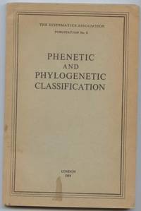 Phenetic and Phylogenetic Classification.  Publication No. 8