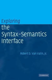 Exploring the Syntax-Semantics Interface