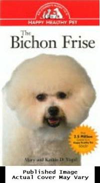 image of The Bichon Frise: An Owner's Guide to a Happy Healthy Pet