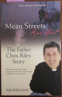 cover of Mean Streets Kind Hearts: The Father Chris Riley Story