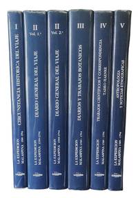 La Expedicion Malaspina 1789-1794, Tomos I-V: Circunstancia histórica del viaje; Diario general del viaje (Vol. 1 & 2); Diarios y trabajos botanicos; Trabajos cientificos y correspondencia de Tadeo Haenke; Antropología y noticias etnográficas