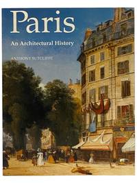 Paris: An Architectural History