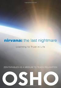 Nirvana: The Last Nightmare: Learning to Trust in Life