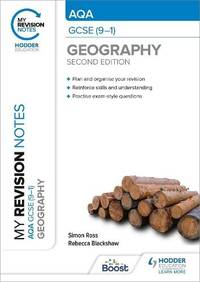 My Revision Notes: AQA GCSE (9&acirc;1) Geography Second Edition