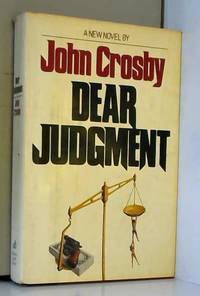 Dear Judgment by John Crosby - 1978