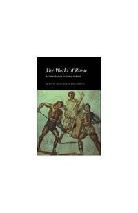 The World of Rome: An Introduction to Roman Culture