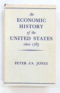 An Economic History of the United States Since 1783