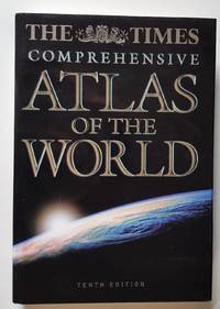 The Times Comprehensive Atlas of the World: Millennium Edition