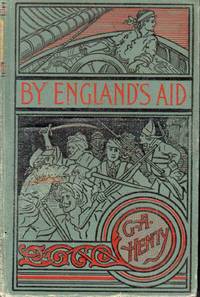 image of By England's Aid: Or, the Freeing of the Netherlands 1585 - 1604