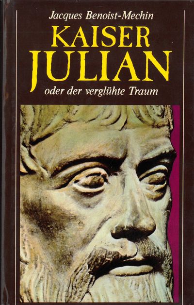 Kaiser Julian oder der verglühte Traum