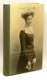 Spåren efter Mitja. Breven till Ingrid 1896-1899.
