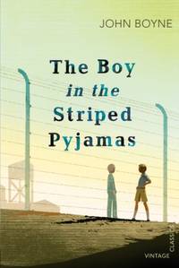 cover of The Boy in the Striped Pyjamas: John Boyne (Vintage Children's Classics)