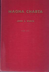 cover of MAGNA CHARTA IN TWO PARTS: PART VIII Chapters 262 (The Sureties for Magna Charta and Their Castles) -304 (Mcdowell)