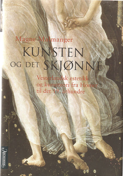 Kunsten og det skjønne. Vesterlandsk estetikk og…