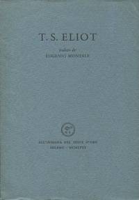 T.S. Eliot tradotto da Eugenio Montale by ELIOT, Thomas Stearns (Saint Louis, 1888 - London, 1965) - 1958