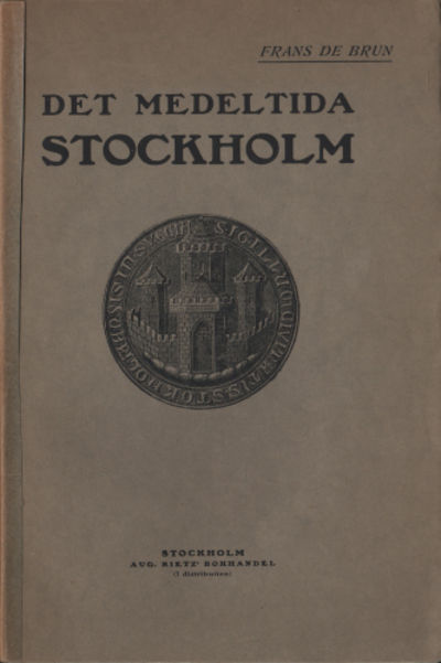 DET MEDELTIDA STOCKHOLM.
