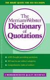 The Merriam-Webster Dictionary of Quotations by Merriam-Webster - 1992-05-09
