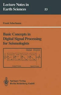 Basic Concepts in Digital Signal Processing for Seismologists