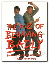 image of The A-z Of Behaving Badly