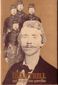 image of Quantrill and His Civil War Guerrillas