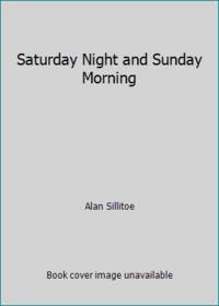 Saturday Night and Sunday Morning