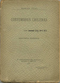 Costumbres Chilenas. Tomo Primero by Roman Vial - Second edition - 1907 - from Kaaterskill Books, ABAA/ILAB (SKU: 39655)