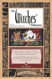 Witches Almanac: Spring 2010-Spring 2011 (Witches Almanac, Ltd.): Issue 29: Spring 2010 - Spring...
