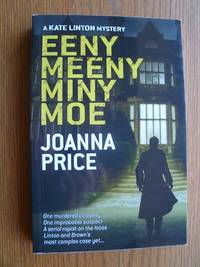 Eeny Meeny Miny Moe by Joanna Price - Paperback - First edition first printing - 2012 - from Scene of the Crime Books, IOBA (SKU: biblio9227)