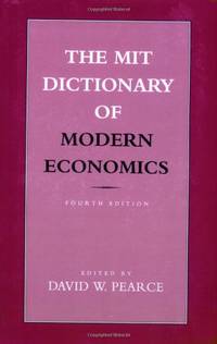 The MIT Dictionary of Modern Economics: 4th Edition