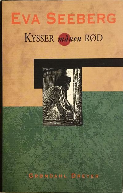 Kysser månen rød. Roman