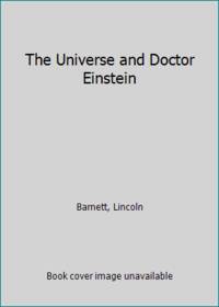 The Universe and Doctor Einstein