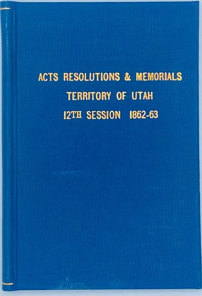Great Salt Lake City: Elias Smith, Public Printer, 1863. 1/1000. 15pp. Duodecimo Bound in blue buckr...