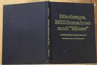 Madcaps, Millionaires, and "Mose" : The Chronicle of an Exciting Era When the Airways Led to Glendale… by John Underwood - Hardcover - 1984 - from The Old Sage Bookshop (SKU: 106095)
