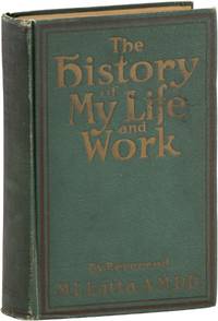 The History of My Life and Work: Autobiography