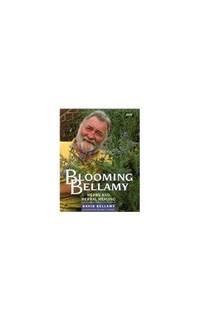 Blooming Bellamy: Guide to the Healing Herbs of Britain