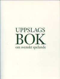 Uppslagsbok om svenskt spelande.