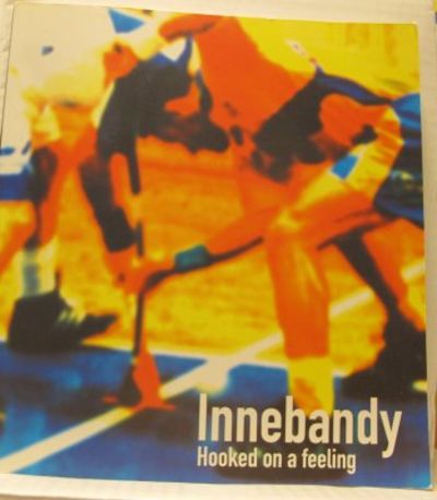 Innebandy. Hooked on a feeling.