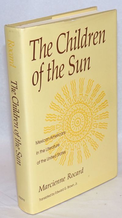 Tucson: The University of Arizona Press, 1989. Hardcover. xvii, 393p., translator's notes, introduct...