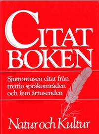 Citatboken. Sjuttontusen citat från trettio…