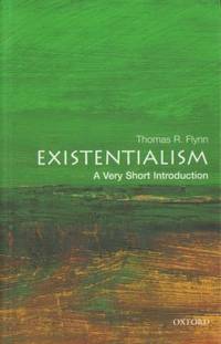 Existentialism. A Very Short Introduction.