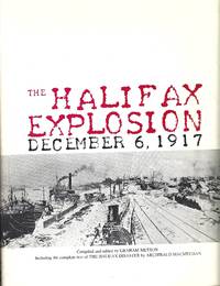 The Halifax Explosion December 6, 1917