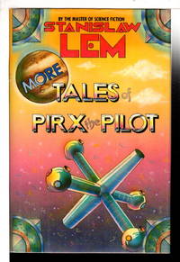 MORE TALES OF PIRX THE PILOT.