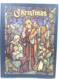 Christmas: An American Annual of Christmas Literature and Art Volume Twenty by Haugan, Randolph E - 1950