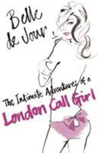 The Intimate Adventures Of A London Call Girl