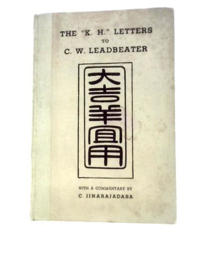 The K H Letters to C W Leadbeater